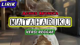 MATAHARIKU - Versi Reggae | Lirik