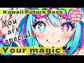 Your magic — Kawaii Future Bass (Full Track) — TOKYO Girls EDM
