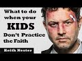 What to do When Your kids Don't Practice the Faith