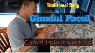 Traditional song Gundul Pacul cover gamelan instrumental