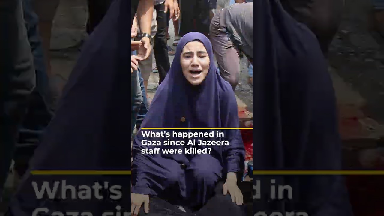 ماذا حدث في غزة منذ مقتل طاقم قناة الجزيرة؟ | AJ #shorts