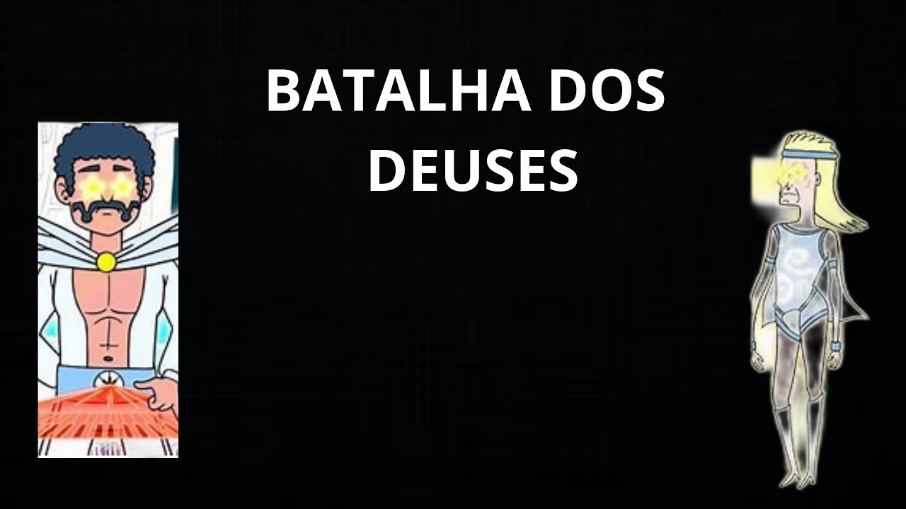 A BATALHA! DOS DEUSES