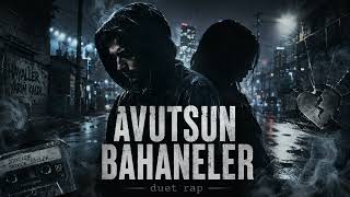 Khan & Arya - Avutsun Bahaneler Kalbe Vuran Duet Rap 🖤