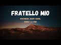 Escomar Baby Gang Simba La Rue Fratello Mio Testo Lyrics