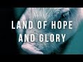 Land of Hope and Glory (UK 'Earthlings' Documentary)