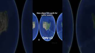 How aliens see the earth for some reason: #shorts