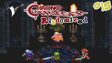 TWOCCA | Chrono Trigger Randomized #15 | Vidiocy
