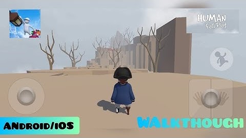 HUMAN FALL FLAT MOBILE (Android/Ios)-Mountain gameplay Walkthrough- #4.