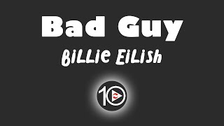 Billie Eilish - Bad Guy 10 Hour NIGHT LIGHT Version