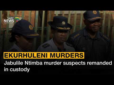 Ekurhuleni Murders | Jabulile Ntimba murder suspects remanded in custody