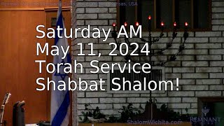 Saturday Torah Service, May 11, 2024