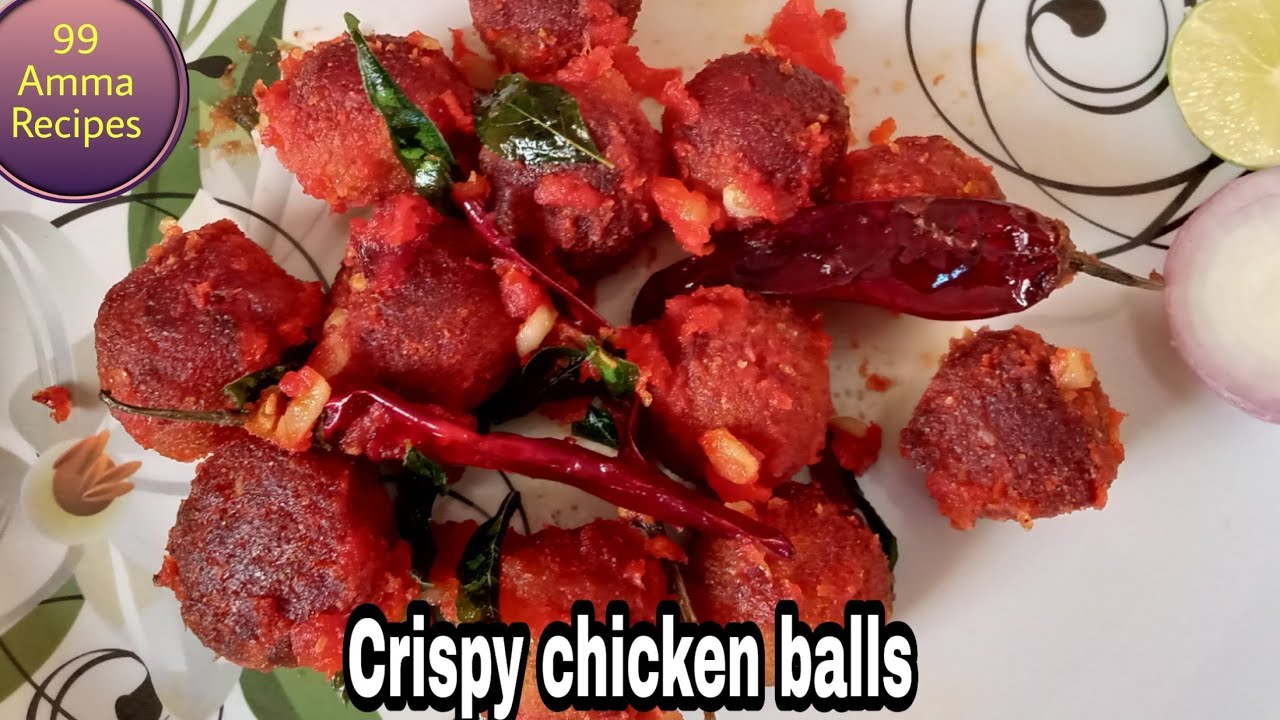 Crispy chicken balls Recipe | hot & spicy chicken balls | 99 Amma