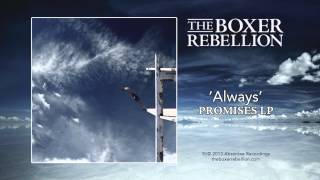 The Boxer Rebellion - Always