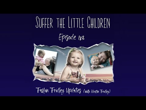 Episode 183: Fallon Fridley Updates (with Kristin Fridley)