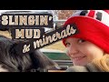 Slinging Mud & Minerals