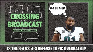 Crossing Broadcast: Is the 3-4 vs. 4-3 Defense Topic Overrated