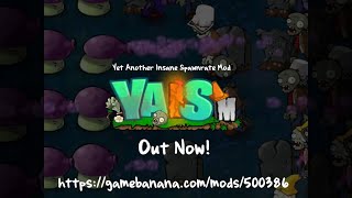 Yet Another Insane Spawnrate PvZ mod | FULL RELEASE Trailer