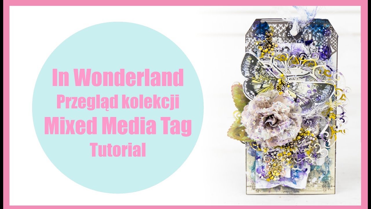 Mixed Media Tag Tutorial / In Wonderland - YouTube