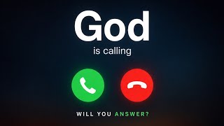 GOD IS CALLING YOU 🙏..