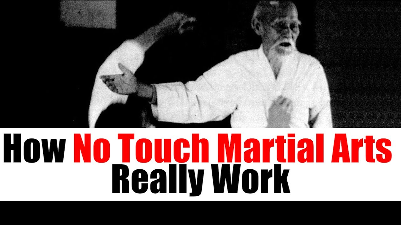 How No Touch Martial Arts Really Work  • Martial Arts Explored