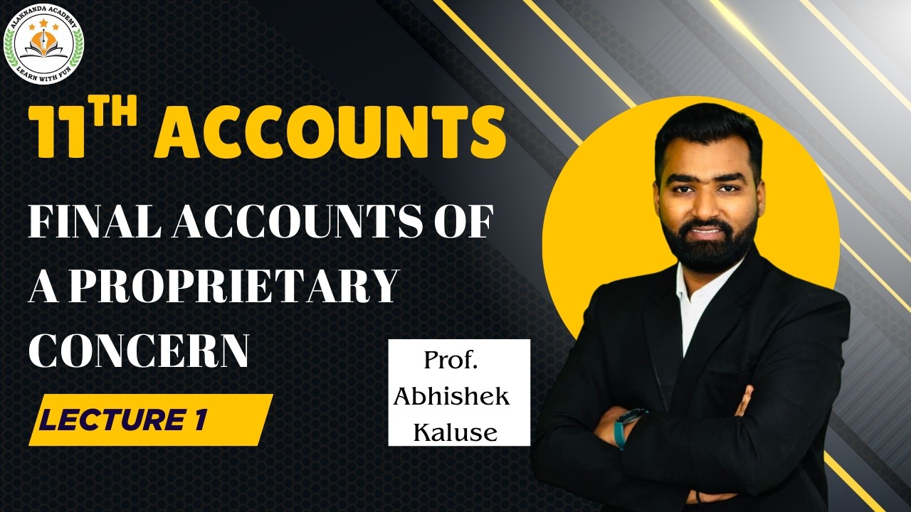 11th Commerce | ACCOUNTS | Final Accounts of a Proprietary Concern | lecture 1 |