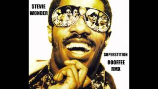 Stevie Wonder - Superstition (Gooffee Remix)