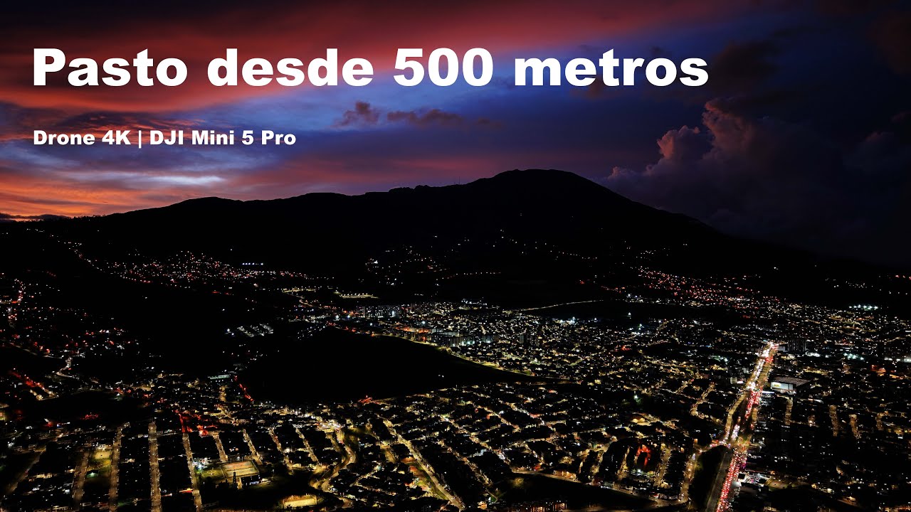 Así luce Pasto - Colombia, desde 500 metros de altura | Drone 4K DJI Mini 5 Pro
