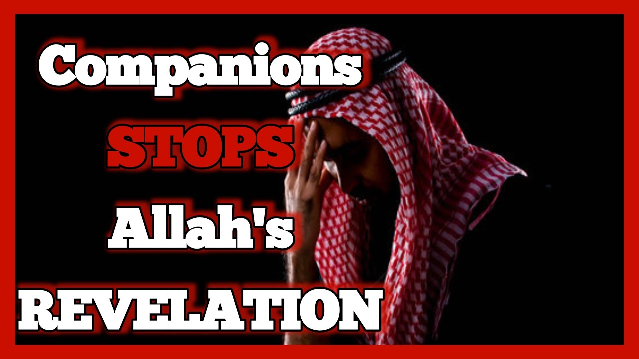 Muhammad Stop Hadith says companions of prophet Muhammad were able to stop the ...