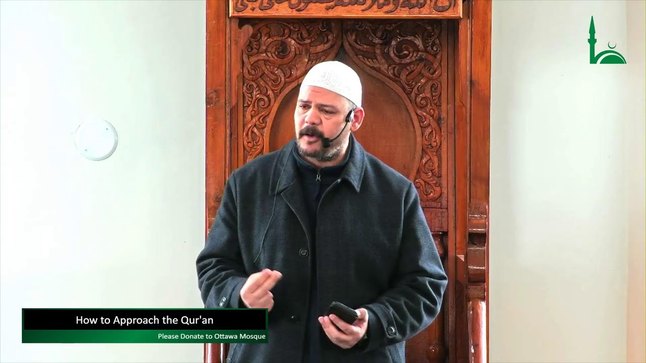 Friday Khutbah:  How to Approach the Qur'an  By: Dr. Ali Alhalawani