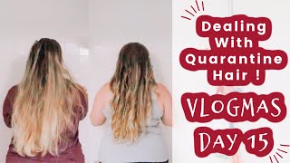 Dealing With Quarantine Hair | Vlogmas Day 15 | Katie Snyder