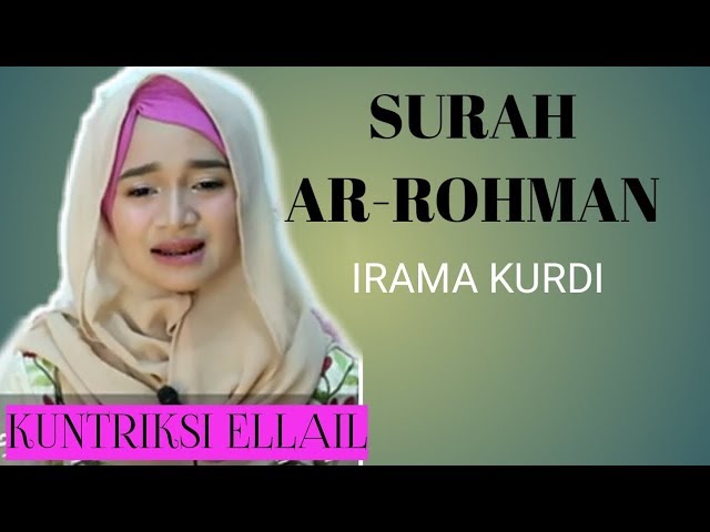 Surat Ar-Rahman KUNTRIKSI ELLAIL class=