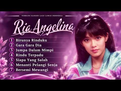 Kompilasi Lagu Nostalgia Populer Ria Angelina