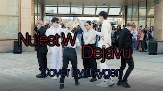 [PERFORMANCE] | NU'EST W (뉴이스트 W) - Dejavu | Cover by Oxygen