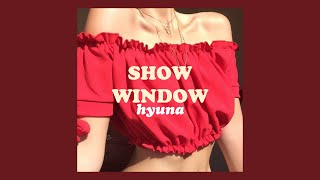 HyunA (현아) - 'Show Window' Easy Lyrics