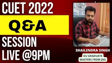CUET 2022  Q&A SESSION . CLEAR ALL YOUR DOUBTS . SYLLABUS, PATTERN , JNU, DU, BHU,  ADMISSIONS