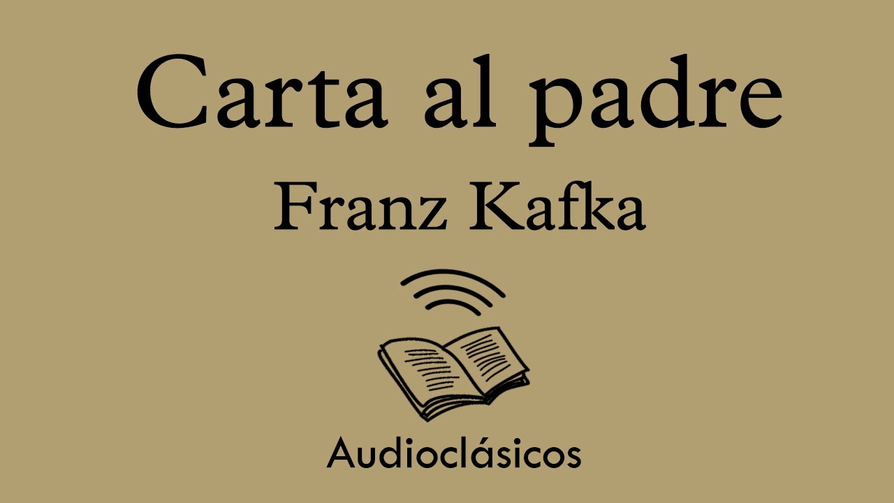 Carta al padre – Franz Kafka (Audiolibro) - YouTube