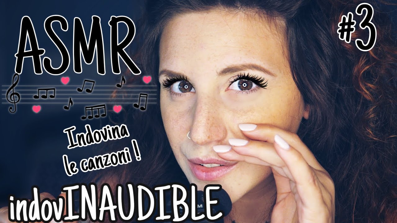 ASMR ita • indovINAUDIBLE #3 🎵🎶  LEGGO testi di CANZONI in INAUDIBLE! Riesci ad INDOVINARLE?