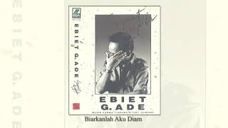 Ebiet G. Ade - Biarkanlah Aku Diam (Official Audio)