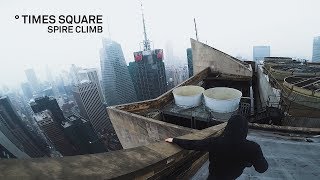 Times Square Spire Climb // Rooftopping New York City