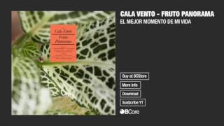 Video thumbnail of "Cala Vento 'El Mejor Momento de mi Vida'"