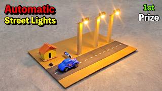 Automatic Street Lights - Science Exhibition Project Working Model Best Science Project Model