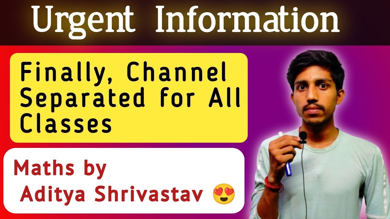 Very Important Information for All Classes 👍 || Aditya Shrivastav Maths ...