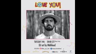 LOVEYOU! DJ SET BY MÂHFOUD