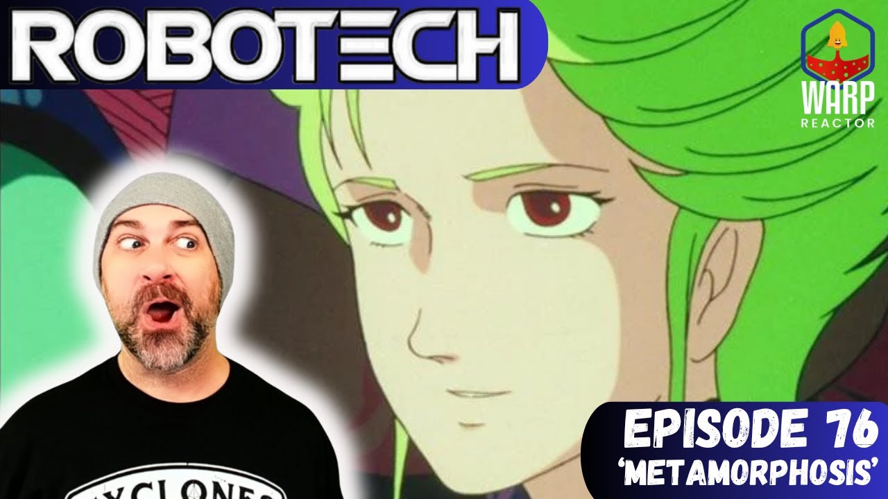 Robotech: New Generation Ep 76 'Metamorphosis' - Who are you? REACTION & REVIEW!