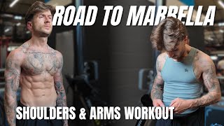 Shoulders & Arms Workout + Prep Update (4 Weeks Out) | Road to Marbella Ep 1