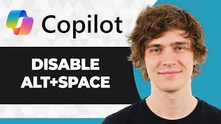 How to Disable the Copilot Alt+Space Keyboard Shortcut (2026 Guide)