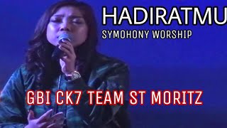 HADIRATMU - Symphony Worship (GBI CK7 Team st.Moritz)