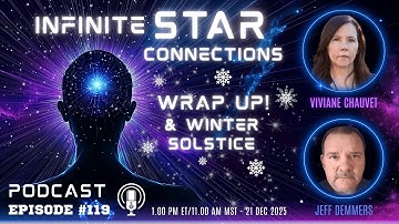The Infinite Star Connections - Ep. 119 - Special Winter Solstice