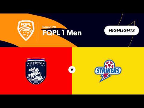 FQPL 1 Men Round 20 - St George Willawong vs Brisbane Strikers Highlights — football highlights