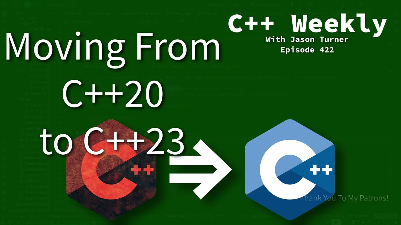 C++ Weekly - Ep 422 - Moving from C++20 to C++23 - YouTube